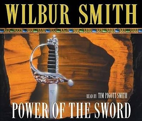 Cover Art for 9780230735729, Power of the Sword by Wilbur Smith