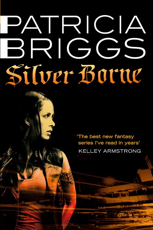 Cover Art for 9780748115938, Silver Borne: Mercy Thompson Book 5 by Patricia Briggs