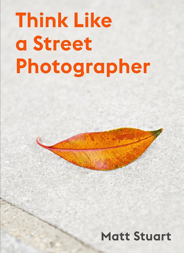 Cover Art for 9781786277282, The Art of Getting Lucky: How to Think Like a Street Photographer by Matt Stuart