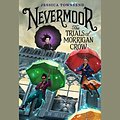 Cover Art for B0752WDQKK, Nevermoor: The Trials of Morrigan Crow by Jessica Townsend