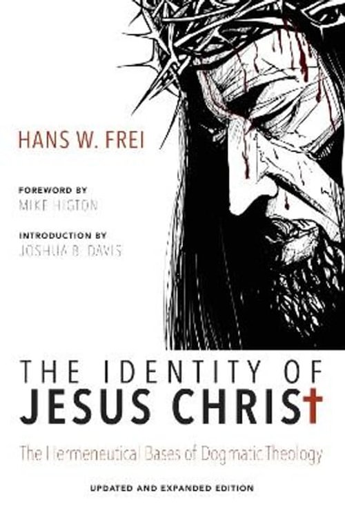 Cover Art for 9781625642806, The Identity of Jesus Christ, Expanded and Updated Edition by Hans W. Frei