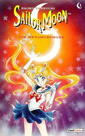 Cover Art for 9783893435562, Sailor Moon 1. Die Metamorphose by Naoko Takeuchi