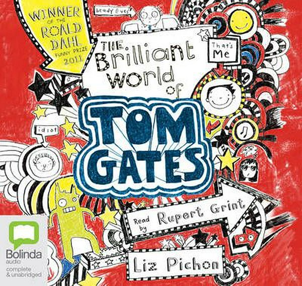 Cover Art for 9781486294428, The Brilliant World of Tom Gates (Tom Gates (1)) by Liz Pichon