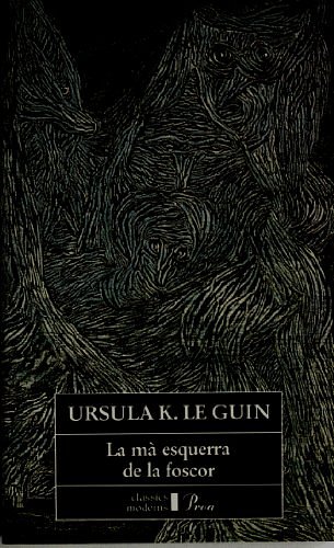 Cover Art for 9788482564418, La Mà esquerra de la foscor by Ursula K. Le Guin