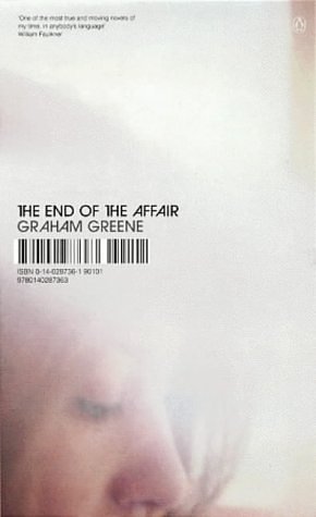 Cover Art for 9780140287363, The End of the Affair by Graham Greene