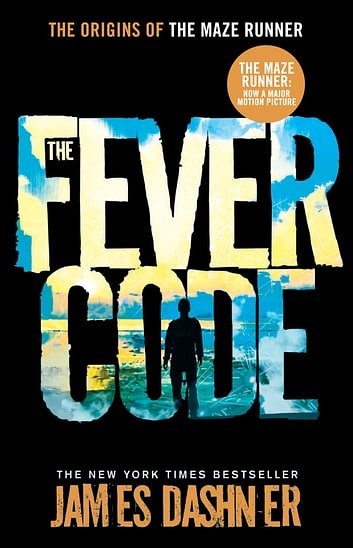 Cover Art for 9781760271992, The Fever Code by James Dasher