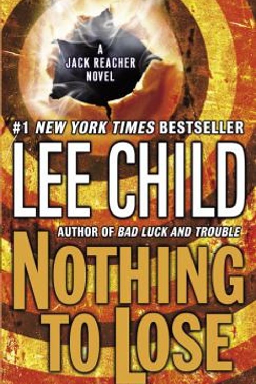 Cover Art for 9780440245582, Nothing to Lose by Lee Child