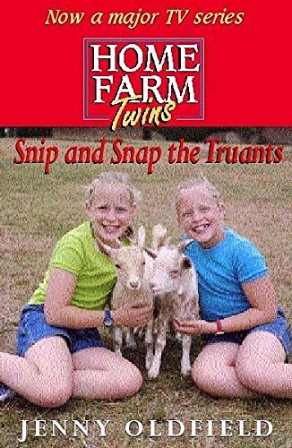 Cover Art for 9780340773925, Snip and Snap the Truants (Home Farm Twins) by Jenny Oldfield