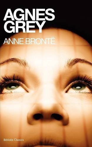 Cover Art for 9781907727382, Agnes Grey by Anne Bronte