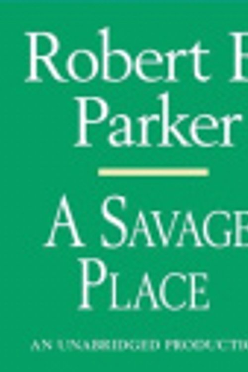 Cover Art for 9780307705204, A Savage Place by Robert B Parker