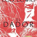 Cover Art for 9780358354734, El dador (Giver Quartet) (Spanish Edition) by Lois Lowry