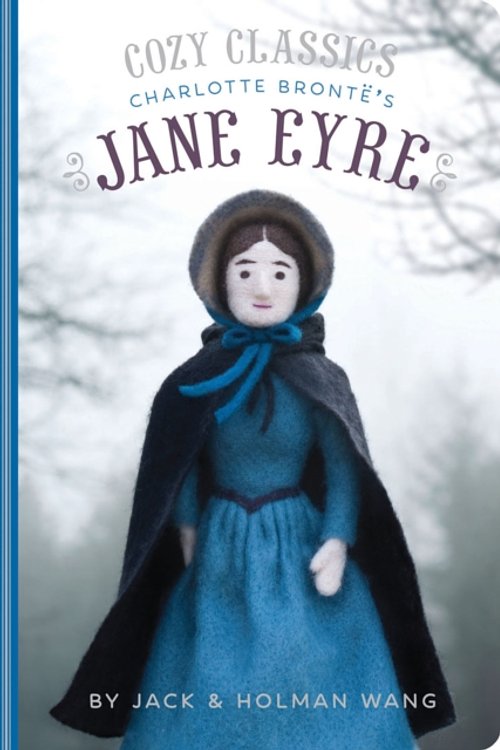Cover Art for 9781452152530, Cozy ClassicsJane Eyre by Holman Wang, Jack Wang