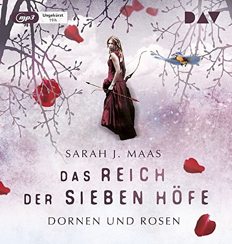 Cover Art for 9783862319862, Das Reich der Sieben Höfe - Teil 1: Dornen und Rosen: Ungekürzte Lesung by Sarah J. Maas