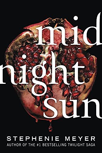 Cover Art for B087V733YJ, Midnight Sun by Stephenie Meyer