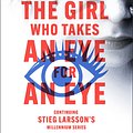 Cover Art for 9781529432435, The Girl Who Takes an Eye for an Eye by David Lagercrantz