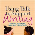 Cover Art for 9781849201445, Using Talk to Support Writing by Ros Fisher