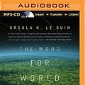 Cover Art for 9781501257971, The Word for World Is Forest by Ursula K. Le Guin