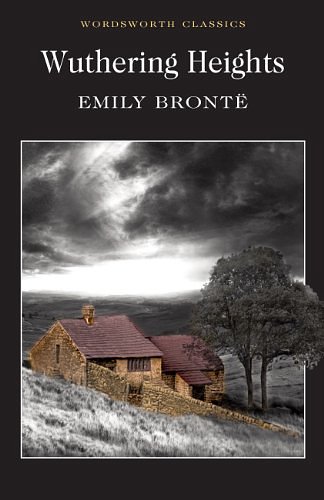 Cover Art for B00I0609SE, Wuthering Heights (Wordsworth Classics) by Brontë, Emily