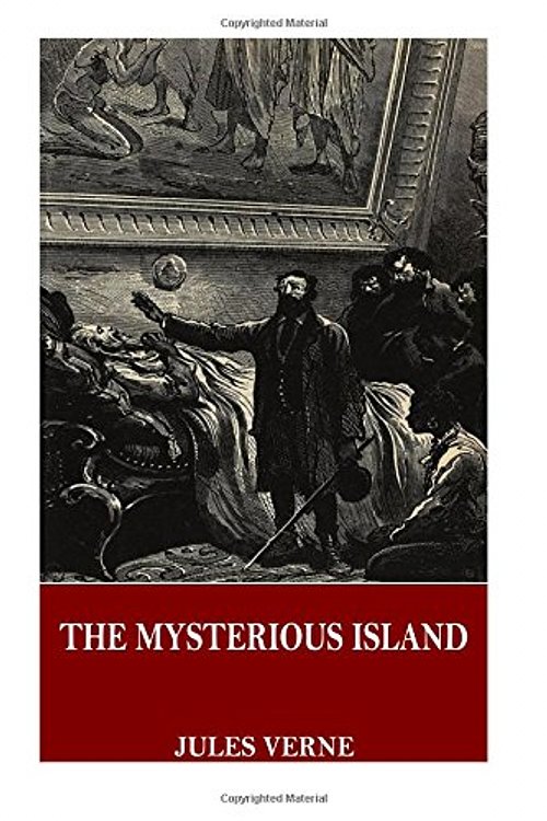 Cover Art for 9781544683140, The Mysterious Island by Jules Verne