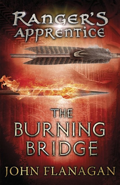 Cover Art for 9780440867395, The Burning Bridge by John Flanagan