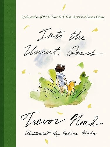 Cover Art for 9780593729960, Into the Uncut Grass by Trevor Noah