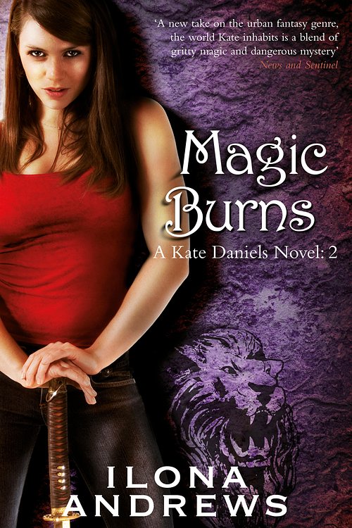 Cover Art for 9780575093942, Magic Burns: A Kate Daniels Novel: 2 by Ilona Andrews