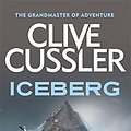 Cover Art for B01JXRS700, Iceberg (Dirk Pitt) by Clive Cussler(1988-01-01) by Clive Cussler