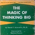 Cover Art for B0007FDM1M, The Magic of Thinking Big - New Revised Edition by David Joseph Schwartz