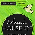 Cover Art for B01A4MPCBK, Anne's House of Dreams: By  Lucy Maud Montgomery : Illustrated by Lucy Maud Montgomery