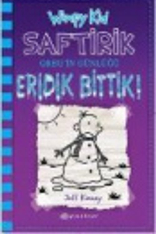 Cover Art for 9786051734897, Eridik Bittik! - Saftirik Greg'in Günlüğü 13 (Diary of a Wimpy Kid: The Meltdown) by Jeff Kinney