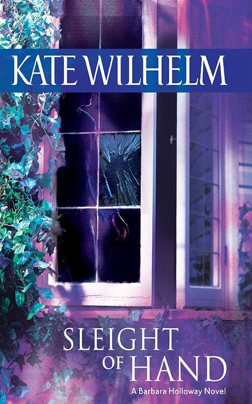 Cover Art for 9781460805596, Sleight Of Hand by Kate Wilhelm