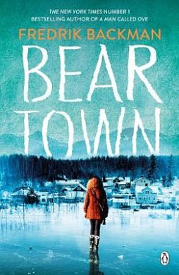 Cover Art for 9780718189761, Beartown by Fredrik Backman