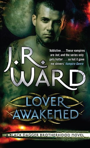 Cover Art for B004LX0DDQ, Lover Awakened: Number 3 in series (Black Dagger Brotherhood Series) by J. R. Ward