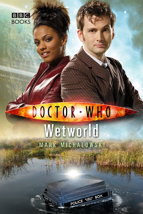 Cover Art for 9781849907897, Doctor Who: Wetworld by Mark Michalowski