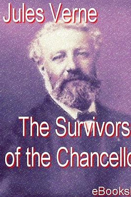 Cover Art for 9781412176750, The Survivors of the Chancellor by Jules Verne
