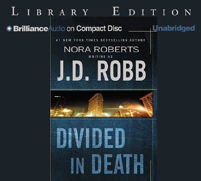 Cover Art for 9781593554002, Divided in Death (In Death #18) by J. D. Robb