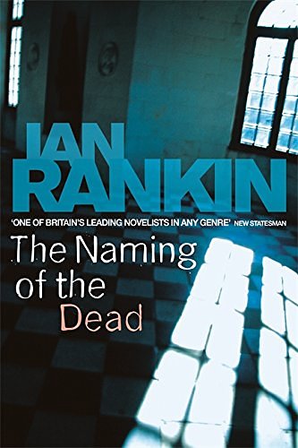 Cover Art for 9780752868592, The Naming Of The Dead by Ian Rankin