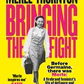 Cover Art for 9781460712023, Merle Thornton: Bringing the Fight by Merle Thornton