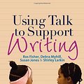 Cover Art for 9781849201438, Using Talk to Support Writing by Ros Fisher