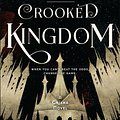 Cover Art for 9781510107038, Six of Crows: Crooked Kingdom: Book 2 by Leigh Bardugo