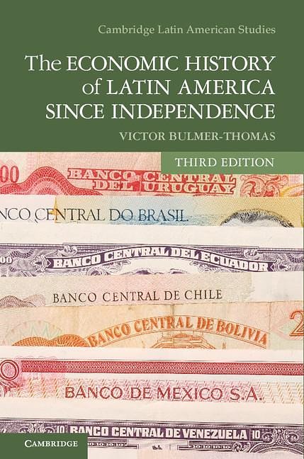 Economic History of Latin America Since Independence