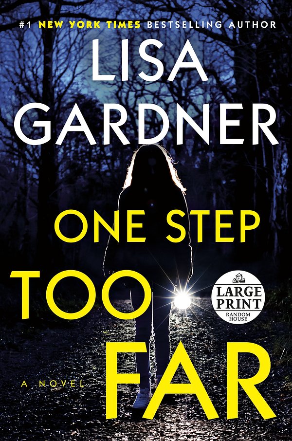 Cover Art for 9780593556344, One Step Too Far by Lisa Gardner