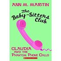 Cover Art for B00FAZ1RDE, [( Claudia and the Phantom Phone Calls )] [by: Ann M Martin] [Jul-2010] by Ann M. Martin