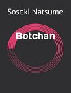 Cover Art for 9798710691151, Botchan by Soseki Natsume