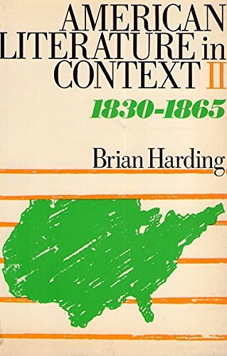 Cover Art for 9780416739008, American Literature in Context: 1830-65 v.2 by B. Harding