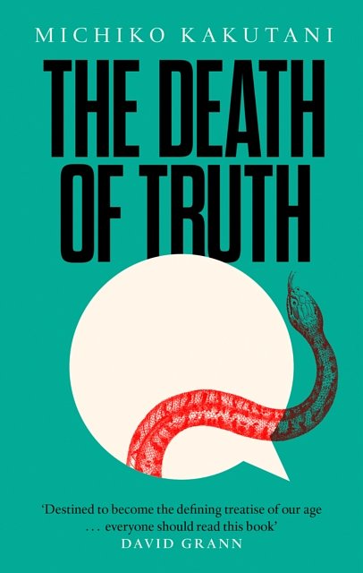Cover Art for 9780008312787, The Death of Truth by Michiko Kakutani