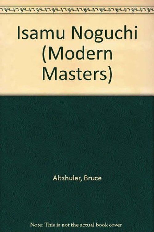 Cover Art for 9781558597549, Isamu Noguchi (Modern Masters Series) by Bruce Altshuler
