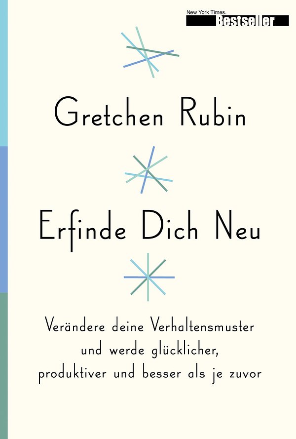 Cover Art for 9783945794869, Erfinde Dich Neu by Gretchen Rubin