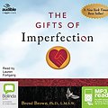 Cover Art for 9781486287833, The Gifts of Imperfection: Let Go of Who You Think You're Supposed to Be and Embrace Who You Are by Brené Brown