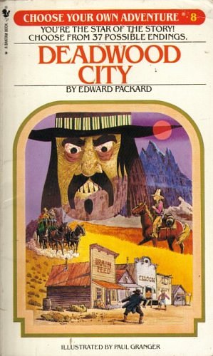 Cover Art for 9780553232301, Cya 8:Deadwood City by Edward Packard